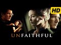 Unfaithful 2002 Diane Lane Richard Gere Olivier Martinez Cast Plot And Thriller Breakdown