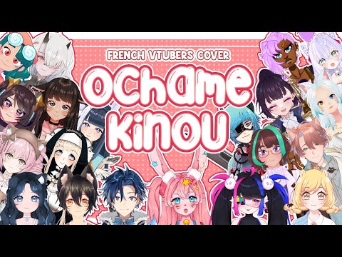 【Cover】Ochame Kinou / covered by 20 VTuberFR