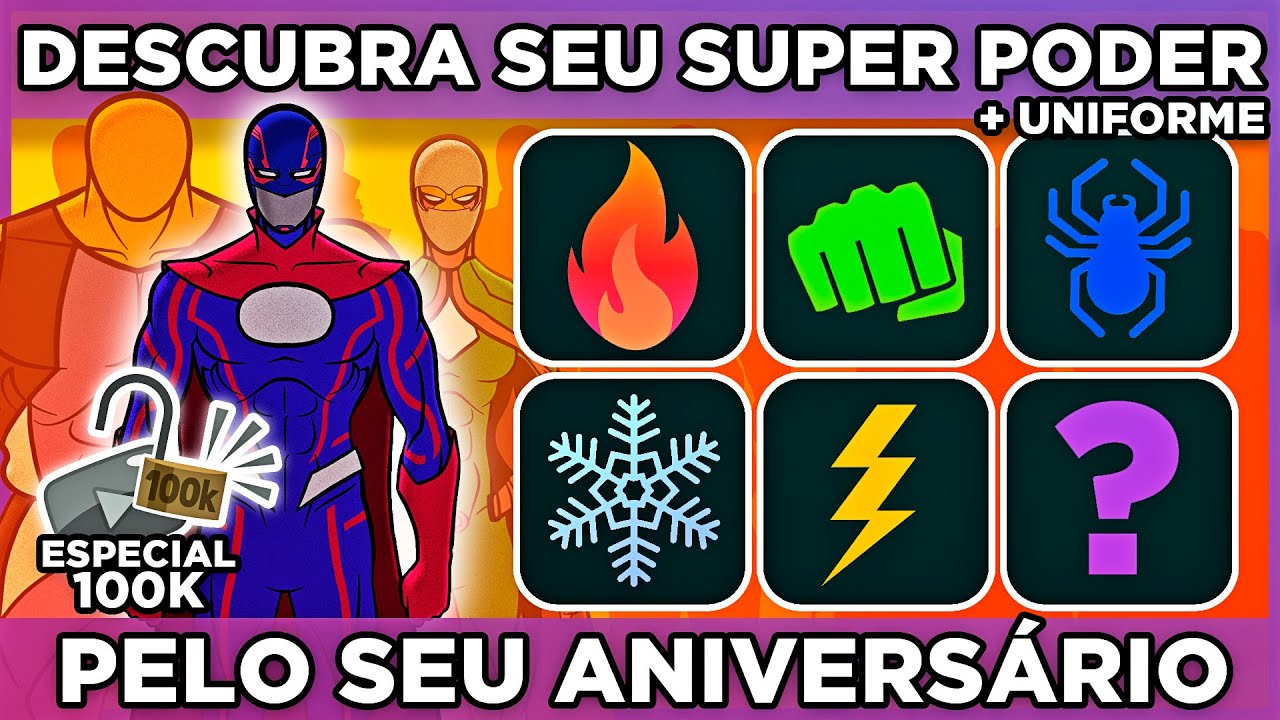 🦸‍♂️DESCUBRA QUE HEROI VOCÊ SERIA PELO SEU ANIVERSÁRIO | #descubrapeloaniversario ESPECIAL 100K🙉