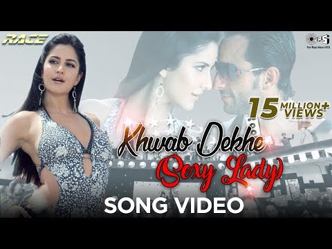 Khwab Dekhe (Sexy Lady) -Song Video | Race | Saif Ali & Katrina | Monali T & Neeraj S | Pritam