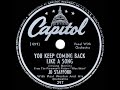 1946 Jo Stafford - You Keep Coming Back Like A Song