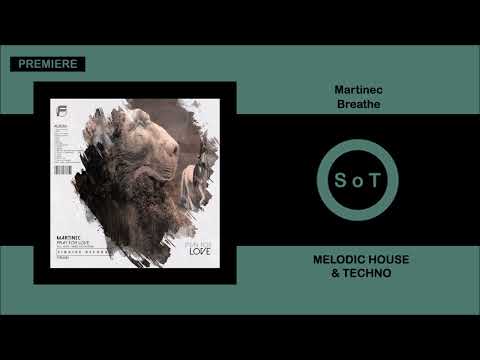 Martinec - Breathe (Original Mix) [PREMIERE] [Melodic House & Techno] [Findike Records]