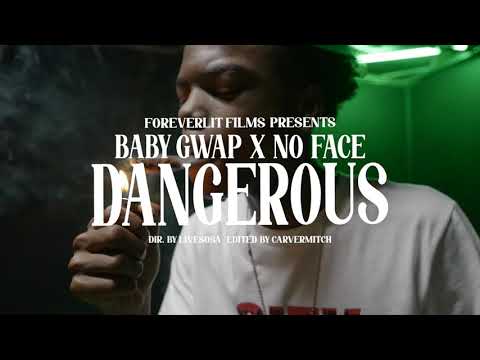 Baby Gwap x Dangerous Ft No Face
