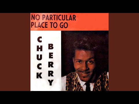 No Particular Place to Go