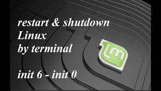 How to restart &amp; shutdown Linux from Terminal