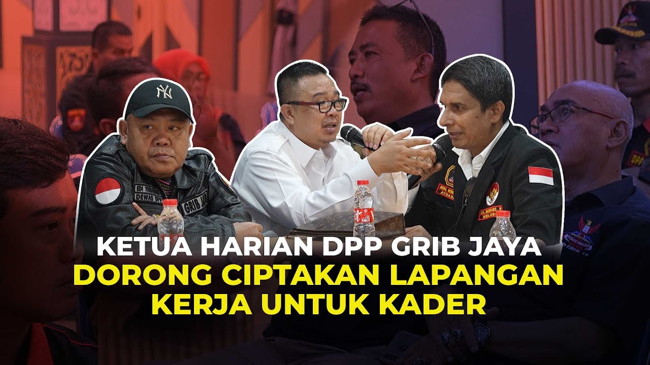 Ketua Harian GRIB Jaya Dorong Ciptakan Lapangan Kerja untuk Kader