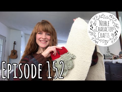 Noble Character Crafts - Episode 152 - Knitting & Crocheting Podcast