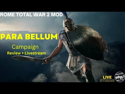 PARA BELLUM: The Mod that makes ROME 2 definitely MORE Replayable - Total War Gameplay and Review