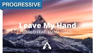 MaRLo feat. Emma Chatt - Leave My Hand
