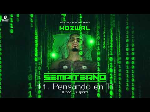 11. Pensando en ti - Hozwal | SEMPITERNO