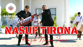 Nasuf Tirona - Hajde Nusja Jeme