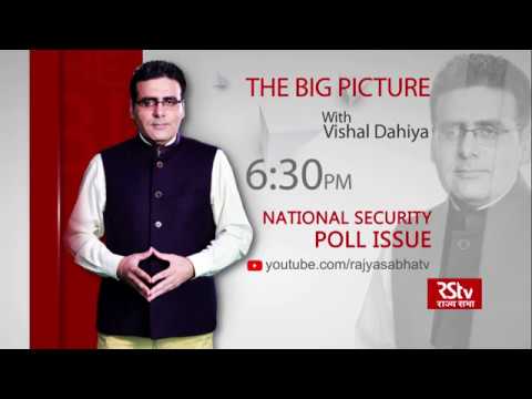 Teaser- The Big Picture: National Security: Poll Issue | 6:30 pm