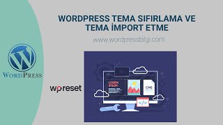 Wordpress Tema Sıfırlama ve Demo Tema Nasıl İmport Edilmesi