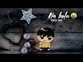 Yu Rahu Chup Kuch Bhi Na Bolu Sad Song WhatsApp Status