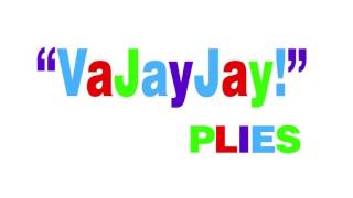 Plies - VaJayJay!