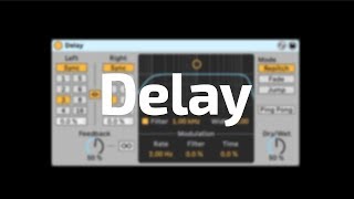 Video thumbnail for All About Ableton Audio Effects - Delay by Beat Lab