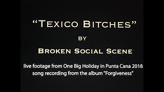Texico Bitches by Broken Social Scene - Punta Cana 2018