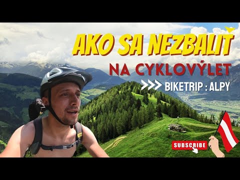 Ako sa nezbaliť na cyklovýlet  #Alpy2020
