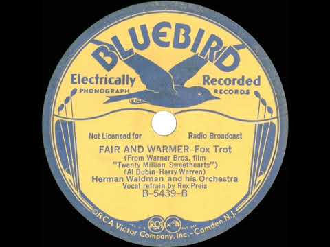 1934 Herman Waldman - Fair And Warmer (Rex Preis, vocal)