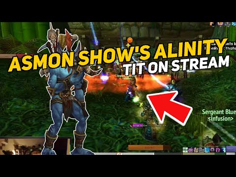 Daily World Of Warcraft Moments: ASMON SHOW'S ALINITY TIT ON STREAM
