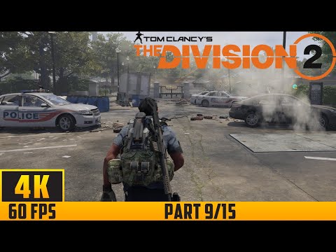 Tom Clancy's The Division 2 - Walkthrough Game - Part 9/15 (4K 60FPS) No Commentary