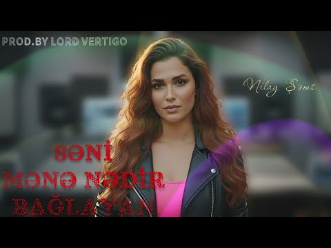Lord Vertigo & Nilay Sems - Seni Mene Nedir Baglayan ( Yeni 2026 )