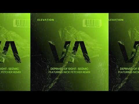 Seizmic - Deprived of Sight