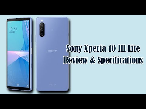 Sony Xperia 10 III Lite Specification | Release Date | Features | Price