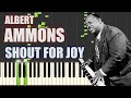 Shout for Joy - Albert Ammons // Boogie Woogie Piano + SHEET MUSIC