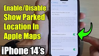 iPhone 14/14 Pro Max: How to Enable/Disable Show Parked Location In Apple Maps