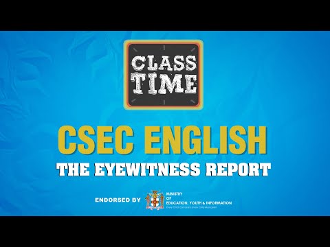 CSEC English The Eyewitness Report– March 25 2021