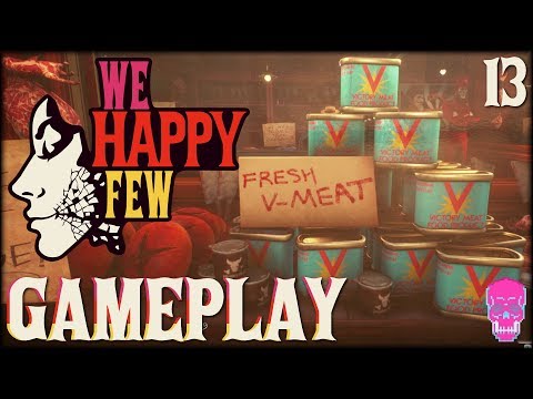 The Slaughterer's Apprentice | We Happy Few | PACIFIST | PERMADEATH | PART 13