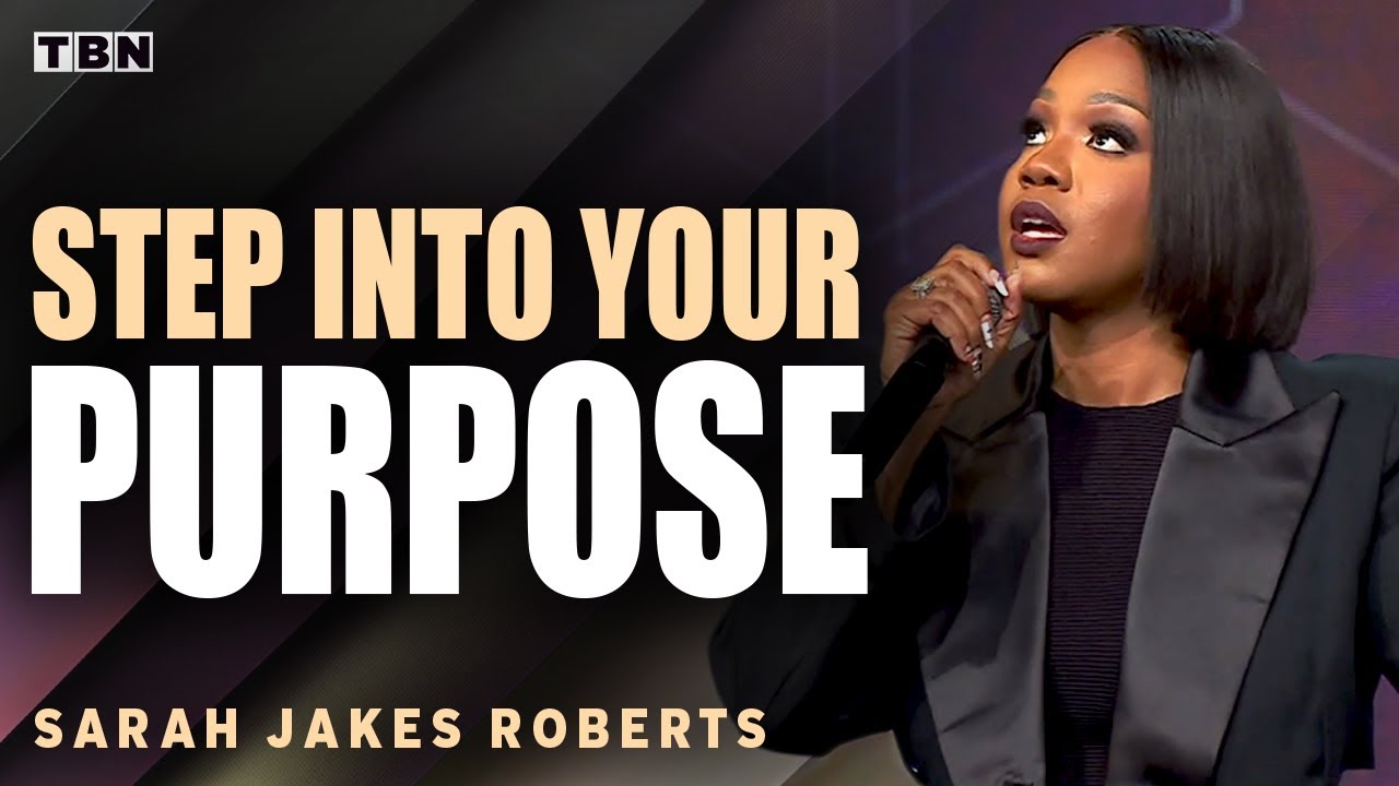 Sarah Jakes Roberts: Motivation to Step Into Your Calling from God! | Full Sermons on TBN