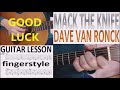 MACK THE KNIFE - DAVE VAN RONK fingerstyle GUITAR LESSON
