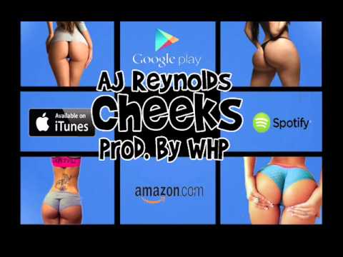 AJ Reynolds - Cheeks (Prod. By WHP)