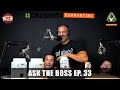 ASK THE BOSS EP. 33 - First Ever Guest! The Man, The Myth, The Bikini Coach Legend... @Paul Revelia