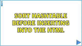 Sort hashtable before inserting into the HTML