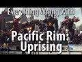 Everything Wrong With Pacific Rim: Uprising In 17 Minutes Or Less