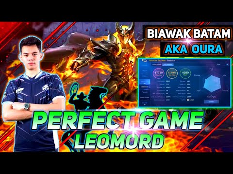PERFECT GAME !! [ OURA LEOMORD ] BIAWAK BATAM - Mobile Legends