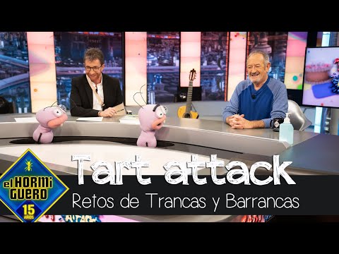 'Tart Attack', la prueba de Trancas y Barrancas pone a prueba a Karlos Arguiñano - El Hormiguero