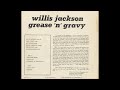 Willis Jackson "Grease" (1963)