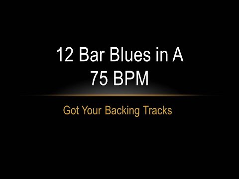 Backing Track - 12 Bar Blues in A - 75 BPM