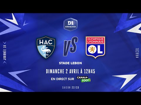 J18 I Le Havre AC – Olympique Lyonnais (0-7)