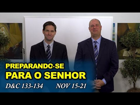 Estudo do Vem, e Segue-Me (Doutrina e Convênios 133-134, Nov 15-21)