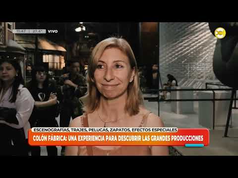 Colón Fábrica: una experiencia para descubrir las grandes producciones │LPELDM│ 03-04-26