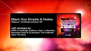 Black Sun Empire & Noisia - Hideous 