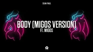 07 Sean Paul, Migos - Body [Official Audio]