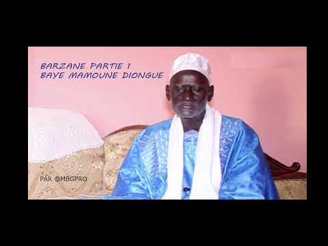 BARZANE SERIGNE MOUSSA KA PAR BAYE MAMOUNE DIONGUE PARTIE 1 2021