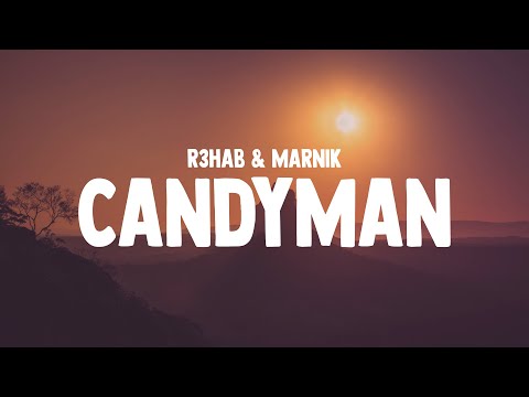 R3HAB x Marnik - Candyman (Lyrics)