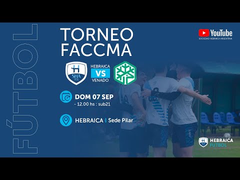 Fútbol Masculino FACCMA | Sub 21: Hebraica vs Venado - Fecha 3